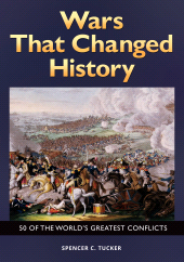 E-book, Wars That Changed History : 50 of the World's Greatest Conflicts, ABC-CLIO