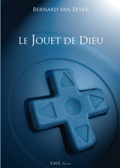E-book, Le jouet de Dieu, EME Editions