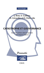 E-book, Catastrophe et gouvernance : Succes et échecs dans la gestion des risques majeurs, EME Editions