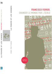 E-book, Francisco Ferrer : Changer le monde par l'école, EME Editions