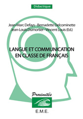 eBook, Langue et communication en classe de français : Convergences didactiques en langue maternelle, langue seconde et langue étrangère, EME Editions
