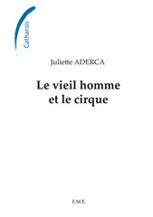 E-book, Le vieil homme et le cirque, EME Editions
