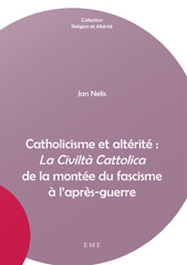 E-book, Catholicisme et altérité : La Civiltà Cattolica de la montée du fascisme à l'après-guerre, EME Editions