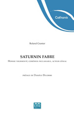 E-book, Saturnin Fabre : Homme tourmenté, comédien inclassable, acteur génial, EME Editions