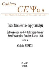 E-book, Textes fondateurs de la psychanalyse : Subversion du sujet et dialectique du désir dans l'inconscient freudien (Lacan, 1960) : Fasc. 2., EME Editions