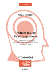 E-book, Traduire les lois : Un éclairage culturel : La traduction en français des codes civils allemand et suisse autour de 1900, EME Editions