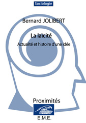 E-book, La laicité : Actualité et histoire d'une idée, EME Editions