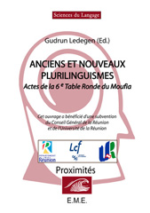 E-book, Anciens et nouveaux plurilinguismes : Actes de la Table Ronde du Moufia, EME Editions