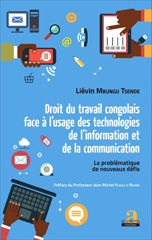 eBook, Droit du travail congolais face à l'usage des technologies de l'information et de la communication : la problématique de nouveaux défis, Mbungu Tsende, Liévin, Academia