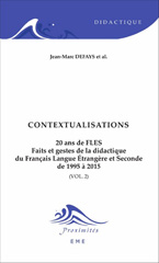 E-book, 20 ans de FLES, faits et gestes de la didactique du français langue étrangère et seconde, de 1995 à 2015, vol. 2 : Contextualisations, EME Editions
