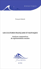 E-book, Les cultures française et slovaque : analyses comparatives de représentations sociales, Schmitt, François, EME Editions