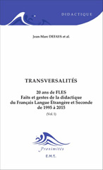 E-book, 20 ans de FLES, faits et gestes de la didactique du français langue étrangère et seconde, de 1995 à 2015, vol. 1 : Transversalités, EME Editions
