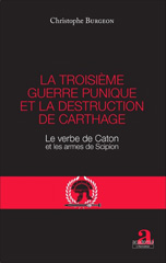 eBook, La troisième guerre punique et la destruction de Carthage : le verbe de Caton et les armes de Scipion, Academia