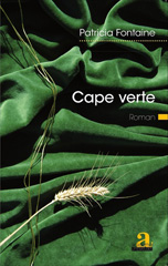 E-book, Cape verte : Roman, Fontaine, Patricia, Academia