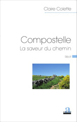 E-book, Compostelle : La saveur du chemin, Colette, Claire, Academia