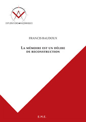 E-book, La mémoire est un délire de reconstruction, EME éditions