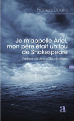 E-book, Je m'appelle Ariel, mon père était un fou de Shakespeare, Doura, Franca, Academia