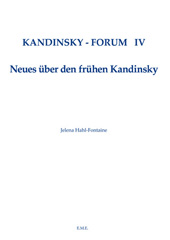 E-book, Kandinsky Forum IV : Neues über den frühen Kandinsky, EME éditions