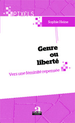 E-book, Genre ou liberté : Vers une féminité repensée, Heine, Sophie, Academia