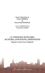 E-book, La violence scolaire : Acteurs, contextes, dispositifs : Regards croisés France-Maghreb, EME éditions
