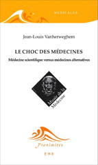 E-book, Le choc des médecines : Médecine scientique versus médecines alternatives, EME éditions