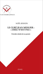 E-book, Le curé Jean Meslier : Dieu n'est pas : Extraits choisis de sa pensée, EME éditions