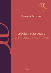 E-book, Le Néant et la poésie : A la fin de l'âge de la technique : Leopardi, EME éditions
