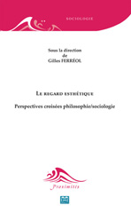eBook, Le regard esthétique : Perspectives croisées philosophie sociologie, EME éditions