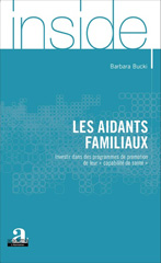E-book, Les aidants familiaux : Investir dans des programmes de promotion de leur "capabilité de santé", Bucki, Barbara, Academia