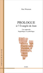 E-book, Prologue a l'évangile de Jean : Une approche linguistique et symbolique, EME éditions