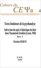 E-book, Textes fondateurs de la psychanalyse : Subversion du sujet et dialectique du désir dans l'inconscient freudien (Lacan, 1960), EME éditions