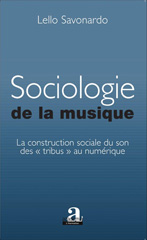 E-book, Sociologie de la musique : La construction sociale du son des "tribus" au numérique, Savonardo, Lello, Academia