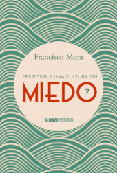 eBook, Es posible una cultura sin miedo?, Alianza Editorial