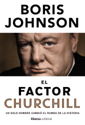 eBook, El factor Churchill : Un solo hombre cambió el rumbo de la Historia, Alianza Editorial
