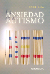 eBook, La ansiedad en el autismo : Comprenderla y tratarla, Alianza Editorial