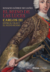 E-book, El Reino de las Luces : Carlos III entre el Viejo y el Nuevo Mundo, Alianza Editorial