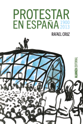eBook, Protestar en España 1900-2013, Alianza Editorial