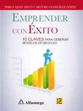 E-book, Emprender con éxito 10 : Claves para generar modelos de negocio, Alpha Editorial