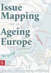 E-book, Issue Mapping for an Ageing Europe, Rogers, Richard, Amsterdam University Press