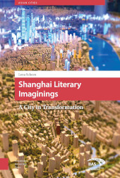eBook, Shanghai Literary Imaginings : A City in Transformation, Amsterdam University Press