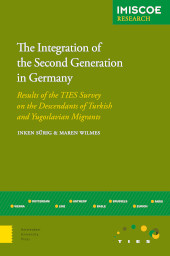 eBook, The Integration of the Second Generation in Germany : Results of the TIES Survey on the Descendants of Turkish and Yugoslavian Migrants, Amsterdam University Press
