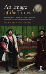 E-book, An Image of the Times : An Irreverent Companion to Ben Jonson's Four Humours and the Art of Diplomacy, Jørgensen, Nils-Johan, Amsterdam University Press
