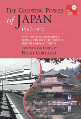 E-book, The Growing Power of Japan, 1967-1972 : Analysis and Assessments from John Pilcher and the British Embassy, Tokyo, Amsterdam University Press