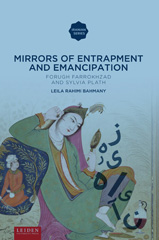 E-book, Mirrors of Entrapment and Emancipation : Forugh Farrokhzad and Sylvia Plath, Amsterdam University Press