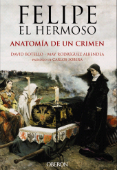 eBook, Felipe el Hermoso. Anatomía de un crimen, Anaya Multimedia