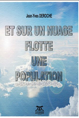 eBook, Et sur un nuage flotte une population, Deroche, Jean-Yves, Anibwe Editions