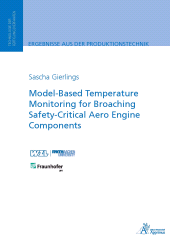 E-book, Model-Based Temperature Monitoring for Broaching Safety-Critical Aero Engine Components, Apprimus Wissenschaftsverlag