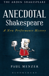 E-book, Anecdotal Shakespeare : A New Performance History, The Arden Shakespeare