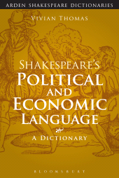 E-book, Shakespeare's Political and Economic Language : A Dictionary, The Arden Shakespeare
