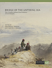 E-book, Bridge of the Untiring Sea : The Corinthian Isthmus from Prehistory to Late Antiquity, American School of Classical Studies at Athens